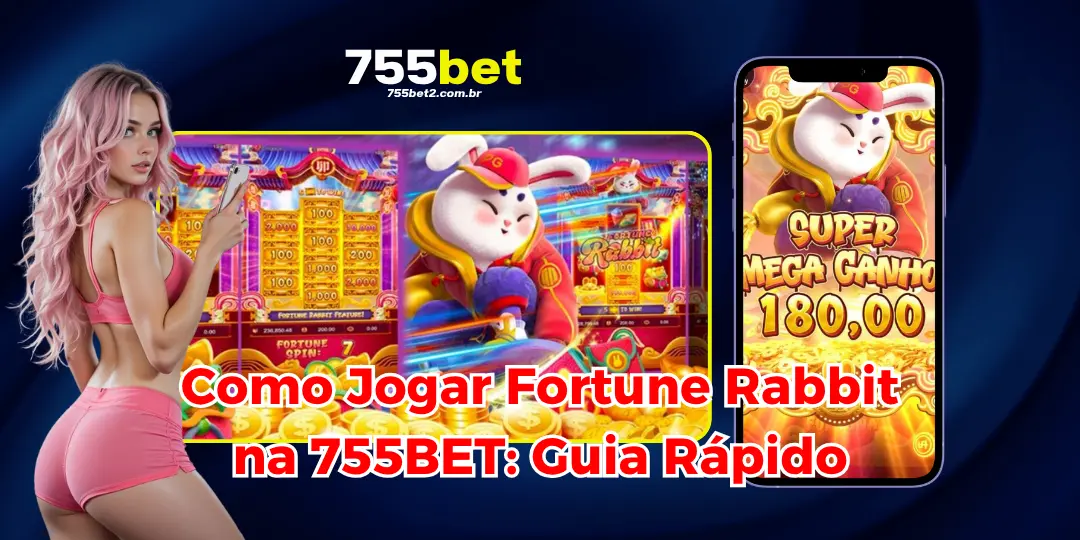 Fortune Rabbit na 755BET: O Jogo do Coelho da Sorte que Multiplica Seus Prêmios! 2 Como Jogar Fortune Rabbit na 755BET: Guia Rápido