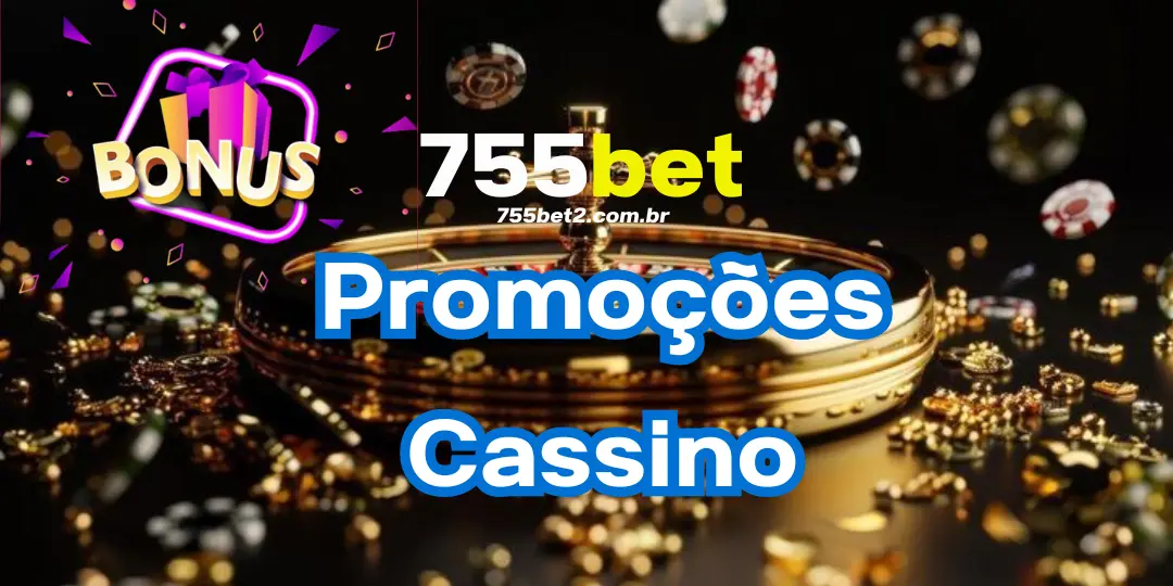 Promoções 4 Promoções 755BET